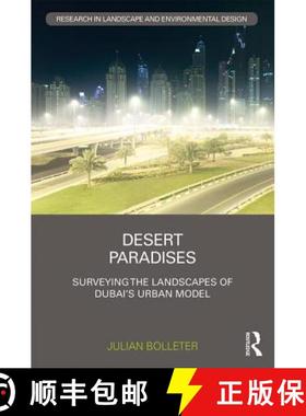 【3-4周达】Desert Paradises : Surveying the Landscapes of Dubai's Urban Model [9780815355502]