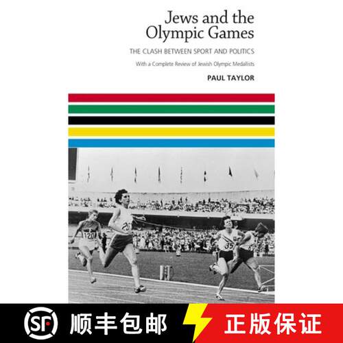 【3-4周达】精装 Jews and the Olympic Games: The Clash Between Sport and Politics with a Complete Revi... [9781903900871]