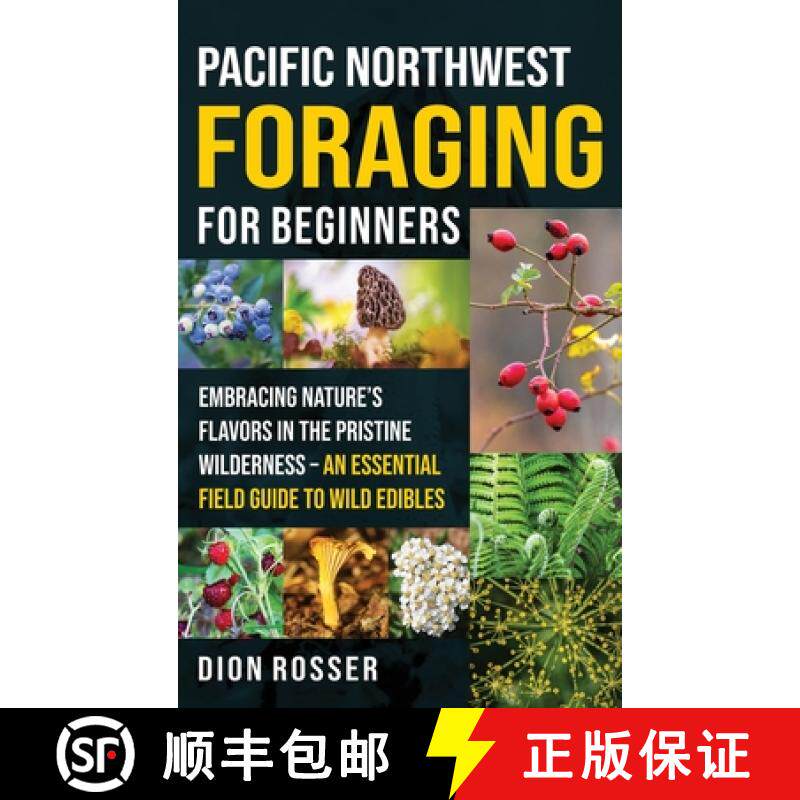 【3-4周达】Pacific Northwest Foraging for Beginners: Embracing Nature's Flavors in the Pristine Wilde... [9781638184713]