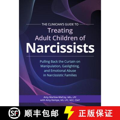 【3-4周达】The Clinician's Guide to Treating Adult Children of Narcissists: Pulling Back the Curtain ... [9781683736059]