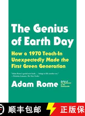 【3-4周达】The Genius of Earth Day: How a 1970 Teach-In Unexpectedly Made the First Green Generation [9780865477742]