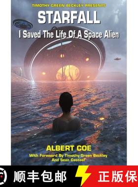 预订 Starfall: I Saved The Life Of A Space Alien [9781606119587]