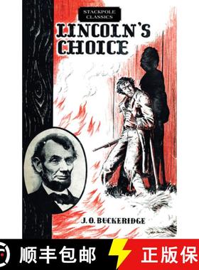 【3-4周达】Lincoln's Choice : The Repeating Rifle which Cut Short the Civil War [9780811737289]