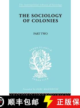 【3-4周达】The Sociology of Colonies [Part 2]: An Introduction to the Study of Race Contact [9780415863414]