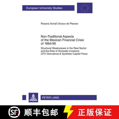 预订 Non-Traditional Aspects of the Mexican Financial Crisis of 1994/95: Structural Weaknesses in the... [9783631619421]