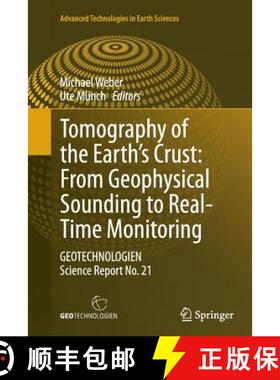 【3-4周达】Tomography of the Earth's Crust: From Geophysical Sounding to Real-Time Monitoring : GEOTE... [9783319356136]