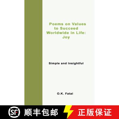 预订 Poems on Values to Succeed Worldwide in Life - Joy: Simple and Insightful [9780473468071]