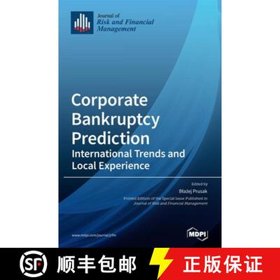 【3-4周达】精装 Corporate Bankruptcy Prediction: International Trends and Local Experience [9783039289110]