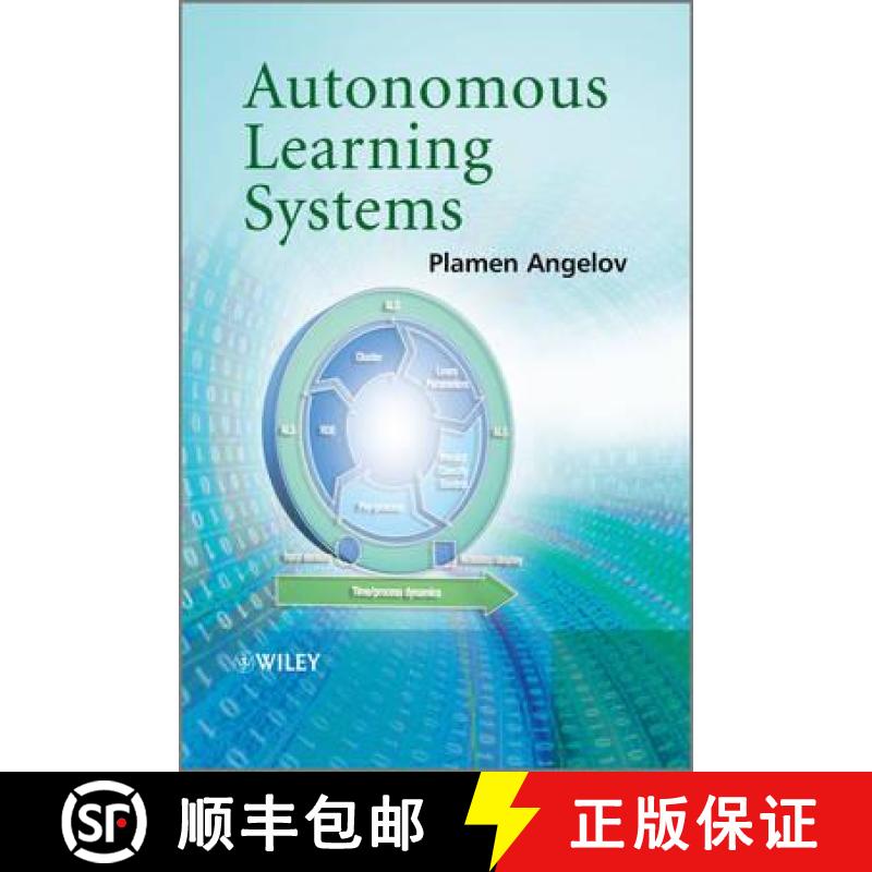【3-4周达】Autonomous Learning Systems - From Data Streams To Knowledge In Real-Time [Wiley电子电气工程] [9781119951520]