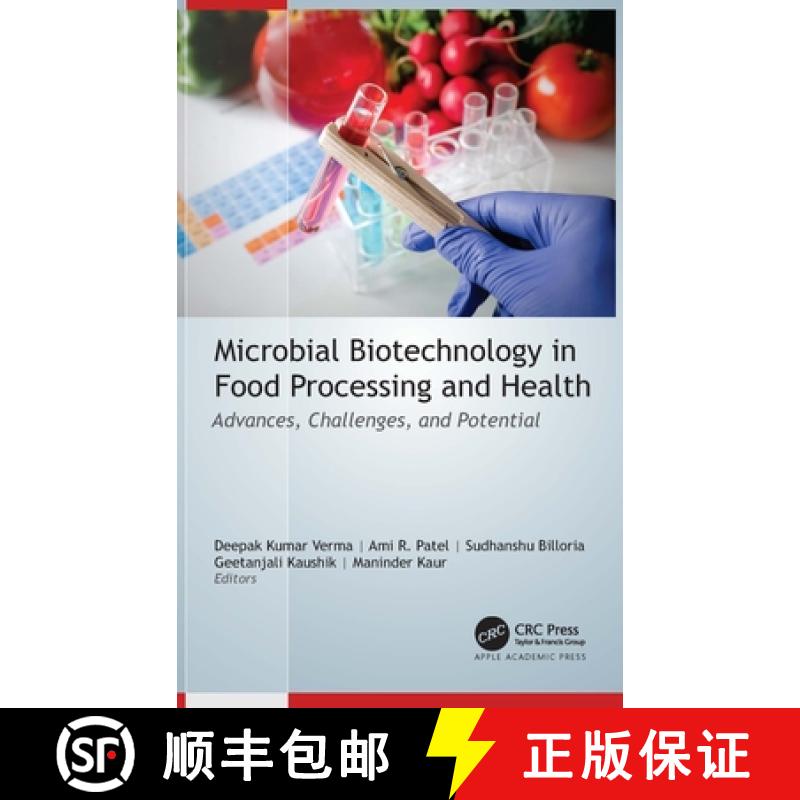 【3-4周达】Microbial Biotechnology in Food Processing and Health: Advances, Challenges, and Potential [9781774637289]