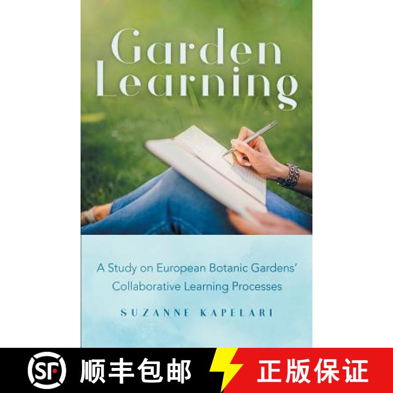 【2-3周达】Garden Learning: A Study on European Botanic Gardens Collaborative Learning Processes [9781909188631]