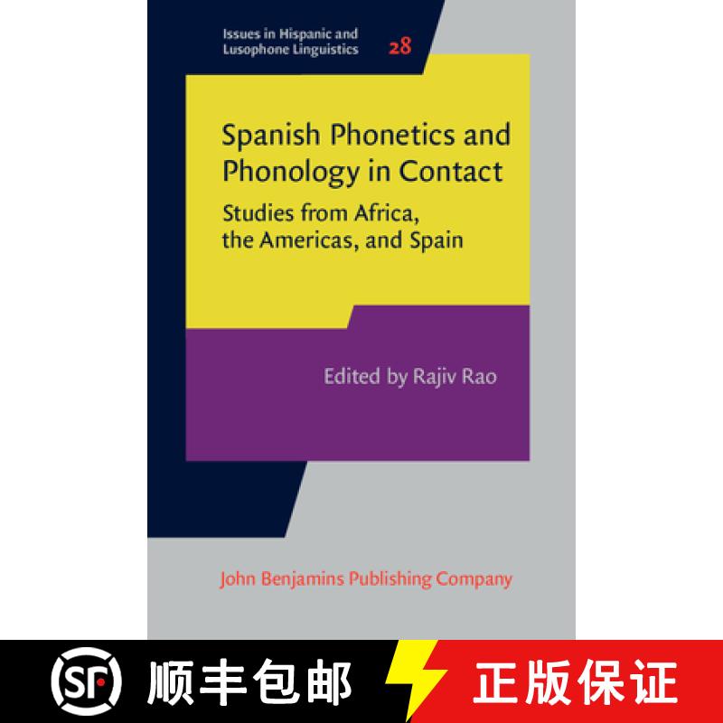 【2-3周达】Spanish Phonetics and Phonology in Contact.Studies from Africa, the Americas, and Spain. [9789027207142]