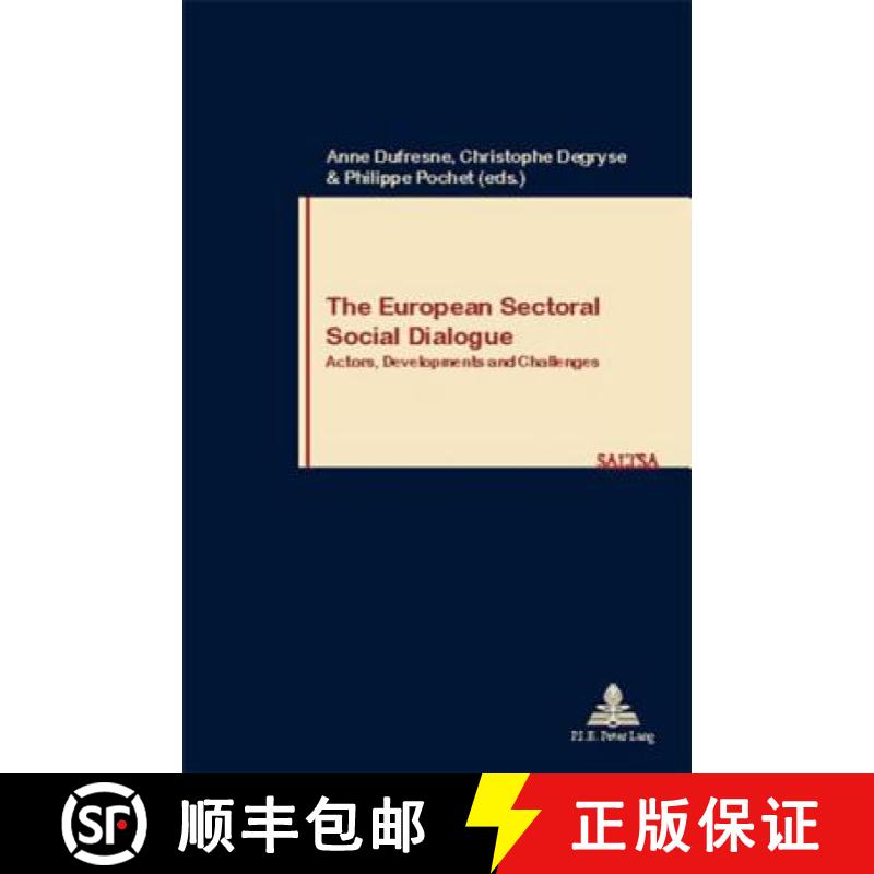 预订 The European Sectoral Social Dialogue: Actors, Developments, and Challenges [9789052010526]