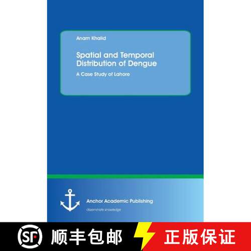【3-4周达】Spatial and Temporal Distribution of Dengue. A Case Study of Lahore [9783960670537]