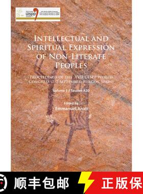 【3-4周达】Intellectual and Spiritual Expression of Non-Literate Peoples: Proceedings of the XVII UIS... [9781784912819]