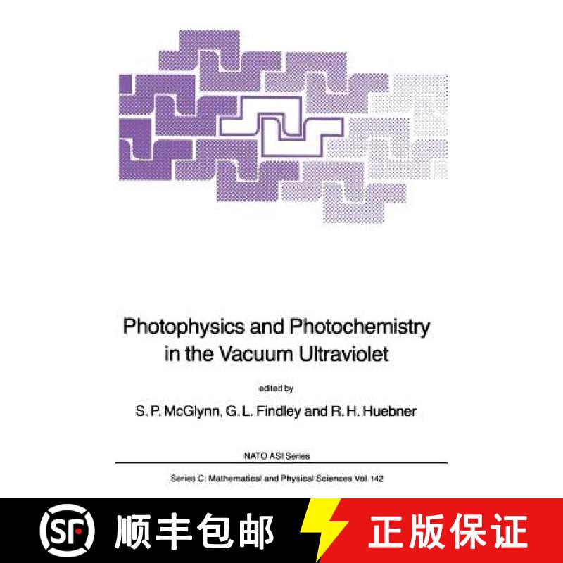 【3-4周达】Photophysics and Photochemistry in the Vacuum Ultraviolet [9789401088275]