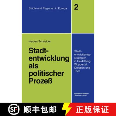 【3-4周达】Stadtentwicklung als politischer Prozeß : Stadtentwicklungsstrategien in Heidelberg, Wupp... [9783810019059]