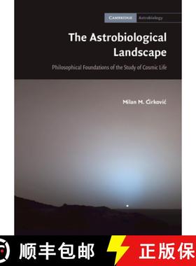 【3-4周达】Astrobiological Landscape: Philosophical Foundations of the Study of Cosmic Life - The Ast... [9780521197755]