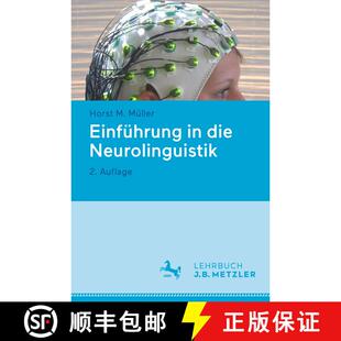【3-4周达】Einfuehrung in die Neurolinguistik (2., aktualisierte und erweiterte Auflage 2024) (2., ak... [9783662674840]