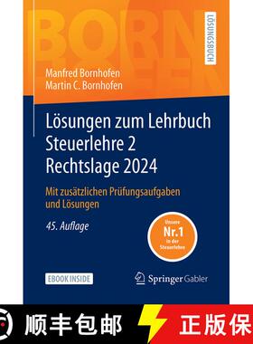 【3-4周达】Lösungen zum Lehrbuch Steuerlehre 2 Rechtslage 2024: Mit zusätzlichen Prüfungsaufgaben ... [9783658463335]