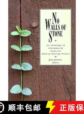 【3-4周达】No Walls of Stone: An Anthology of Literature by Deaf and Hard of Hearing Writers [9781563680199]