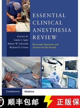 【3-4周达】Essential Clinical Anesthesia Review: Keywords, Questions and Answers for the Boards [9781107681309]