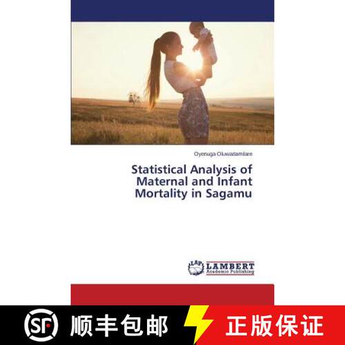 预订 Statistical Analysis of Maternal and Infant Mortality in Sagamu [9783659771972]