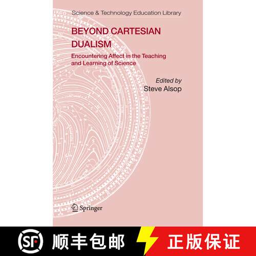 【3-4周达】精装 Beyond Cartesian Dualism : Encountering Affect in the Teaching and Learning of Science. [9781402038075]