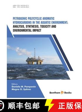 预订 Analysis, Synthesis, Toxicity and Environmental Impact: Petrogenic Polycyclic Aromatic Hydrocarb... [9781681084282]