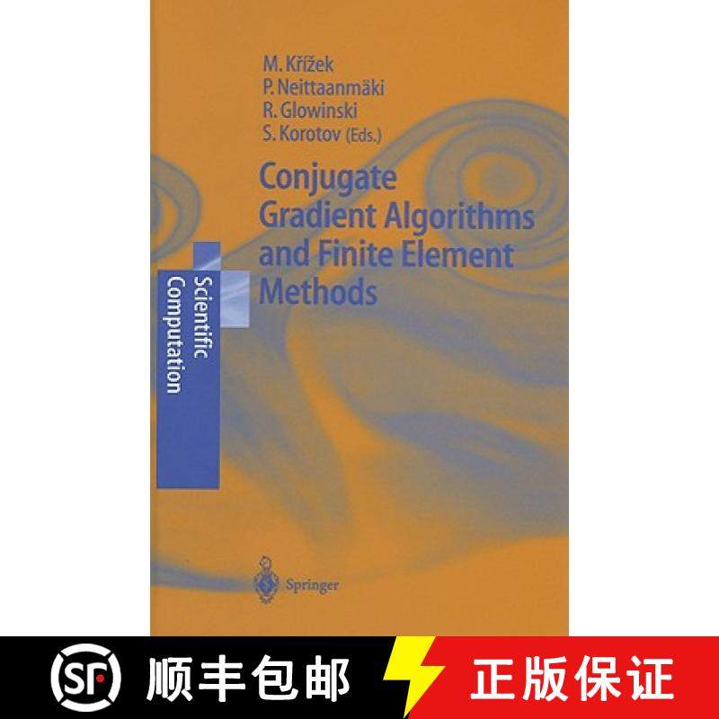 【3-4周达】Conjugate Gradient Algorithms and Finite Element Methods: Half-Century of Contributions to... [9783540213192]