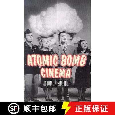 【3-4周达】Atomic Bomb Cinema: The Apocalyptic Imagination on Film [9780415936606]
