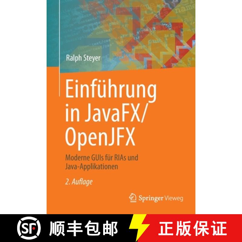 【3-4周达】Einführung in JavaFX/OpenJFX : Moderne GUIs für RIAs und Java-Applikationen [9783658355388]