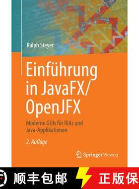 【3-4周达】Einführung in JavaFX/OpenJFX : Moderne GUIs für RIAs und Java-Applikationen [9783658355388]