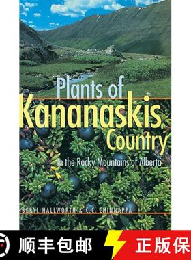 【3-4周达】Plants of Kananaskis Country in the Rocky Mountains of Alberta [9780888642974]