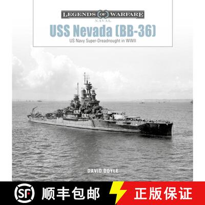 【3-4周达】精装 USS Nevada (Bb-36): US Navy Super-Dreadnought in Wwi and WWII [9780764370762]