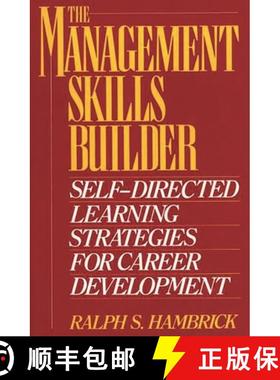 预订 The Management Skills Builder: Self-Directed Learning Strategies for Career Development [9780275940515]