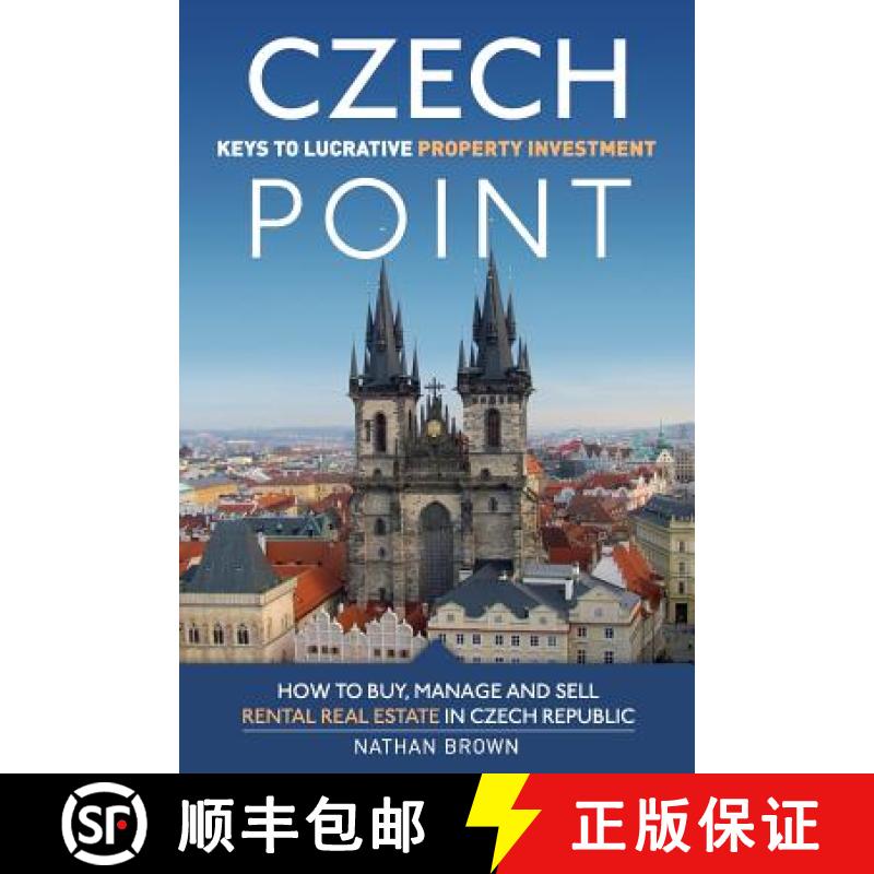 预订 Czech Point: Keys to Lucrative Property Investment: How to Buy, Manage and Sell Rental Real Esta... [9788090544802]