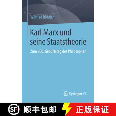 【3-4周达】Karl Marx und seine Staatstheorie : Zum 200. Geburtstag des Philosophen [9783658214814]