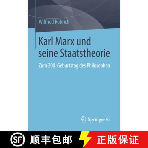 【3-4周达】Karl Marx und seine Staatstheorie : Zum 200. Geburtstag des Philosophen [9783658214814]