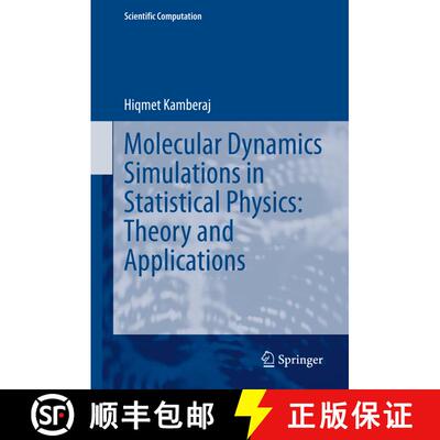 【3-4周达】精装 Molecular Dynamics Simulations in Statistical Physics: Theory and Applications [9783030357016]