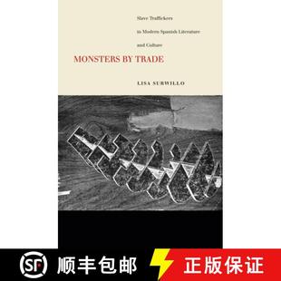 Literature Culture Monsters 4周达 Modern Traffickers Slave 9780804788793 and Spanish Trade
