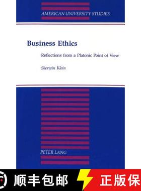 预订 Business Ethics : Reflections from a Platonic Point of View [9780820419480]
