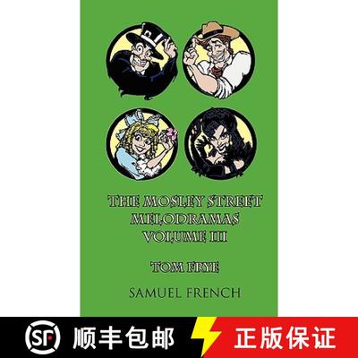 【3-4周达】The Mosley Street Melodramas (Volume III) [9780573697197]
