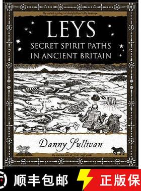 【3-4周达】Leys: Secret Spirit Paths in Ancient Britain [9781904263388]