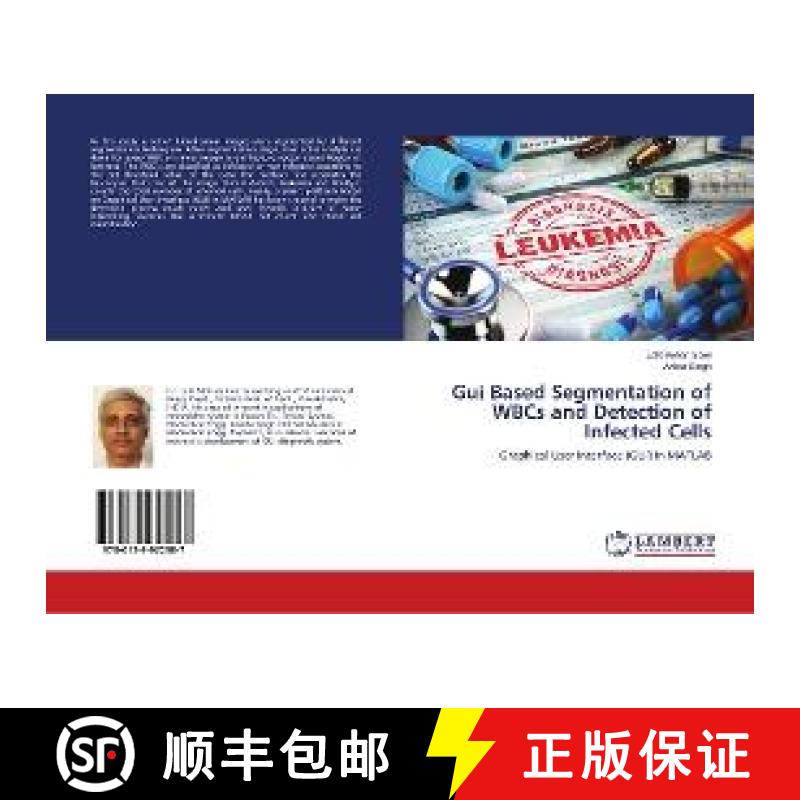 预订 Gui Based Segmentation of WBCs and Detection of Infected Cells [9786139922987]
