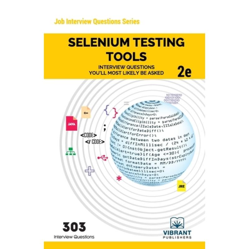 【4周达】Selenium Testing Tools Interview Questions You'll Most Likely Be Asked: Second Edition[9781949395105]-封面