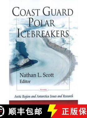 【3-4周达】Coast Guard Polar Icebreakers [9781606929872]