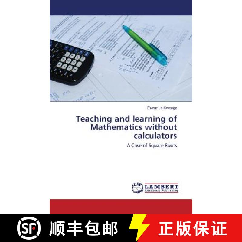 预订 Teaching and learning of Mathematics without calculators [9783659608827]