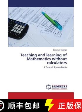 预订 Teaching and learning of Mathematics without calculators [9783659608827]