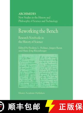 【3-4周达】Reworking the Bench : Research Notebooks in the History of Science [9789048161836]